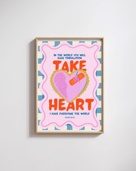 Take Heart Poster - A2